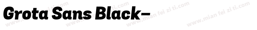 Grota Sans Black字体转换